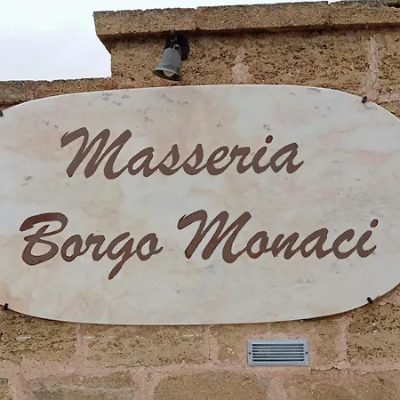 Masseria Borgo Monaci *